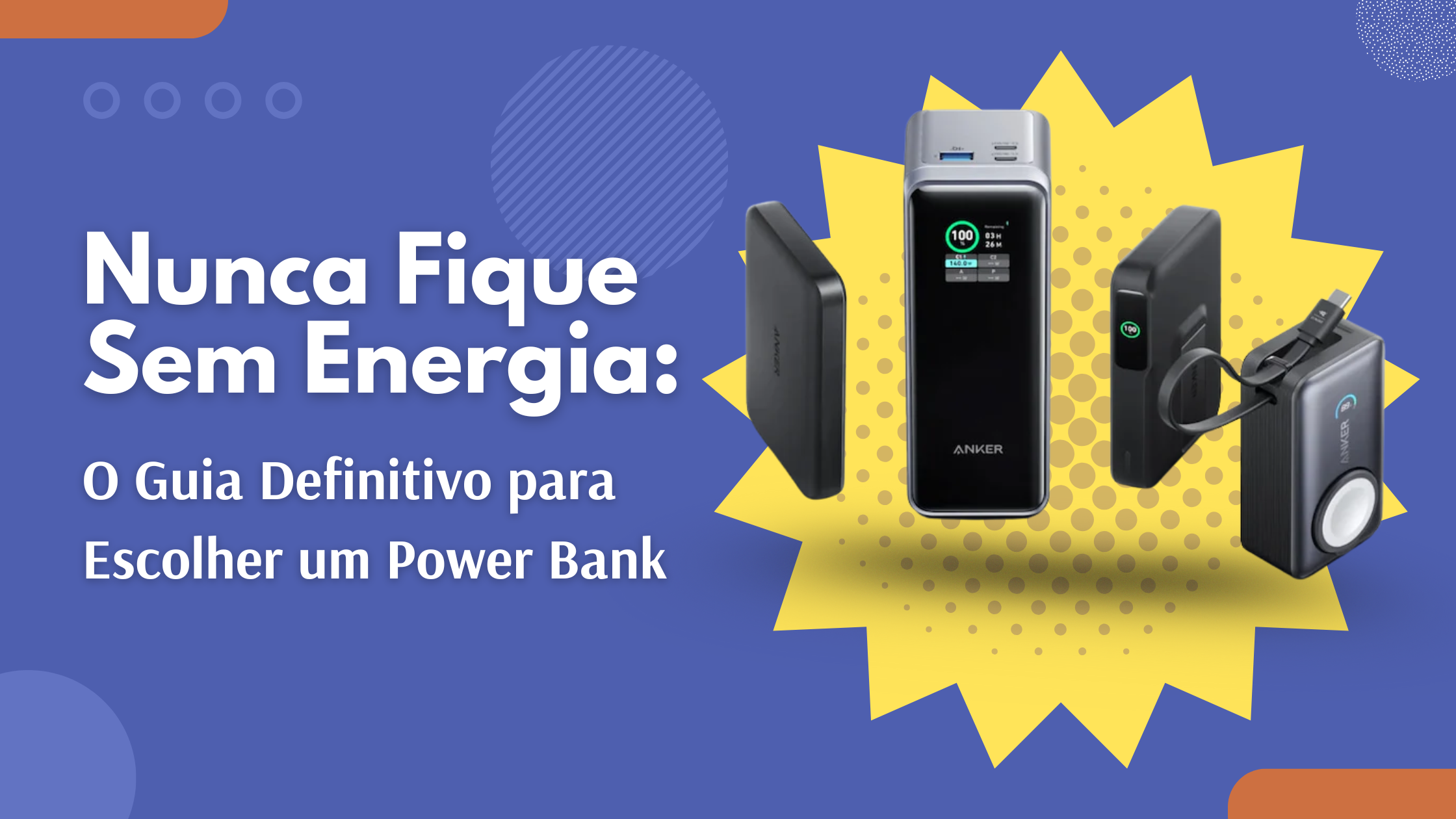 Nunca Fique Sem Energia: O Guia Definitivo para Escolher um Power Bank